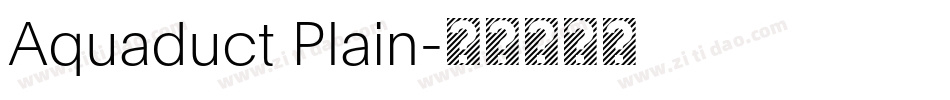 Aquaduct Plain字体转换